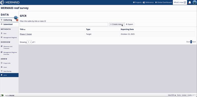 Create your GFCR report of Fund Indicators by selecting 'Report' in '+ Create new' on the 'GFCR' page.